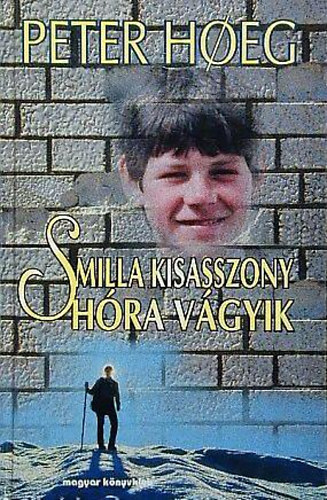 Peter Hoeg - Smilla kisasszony hra vgyik