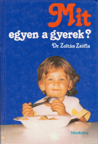 Mit egyen a gyerek?