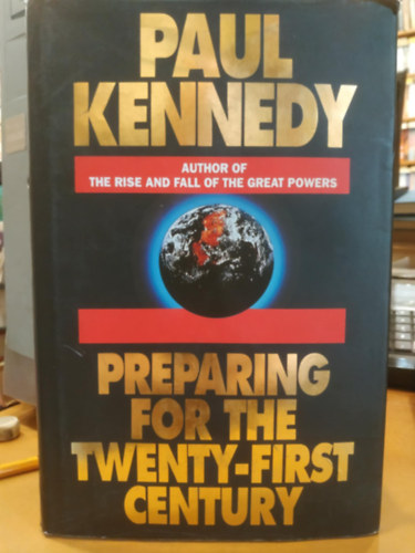 Preparing for the Twenty-First Century (Felkszls a huszonegyedik szzadra)