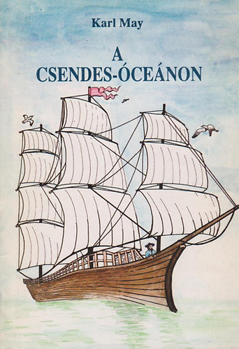Karl May - A Csendes-cenon