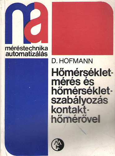 Dietrich Hofmann - Hmrskletmrs s hmrskletszablyozs kontakthmrvel