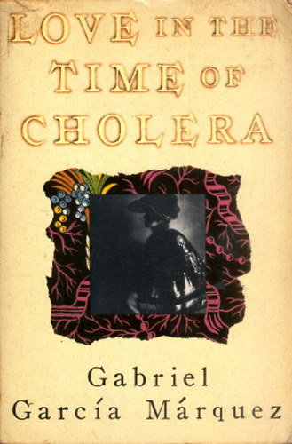 Gabriel Garca Mrquez - Love in the Time of Cholera