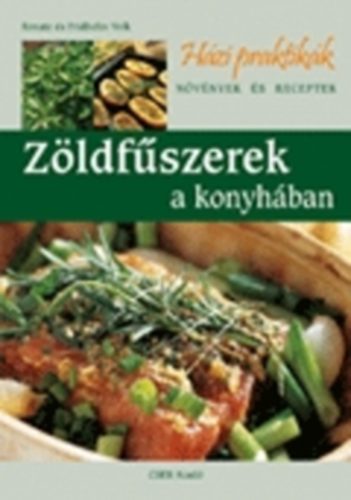 Renate & Fridhelm Volk - Zldfszerek a konyhban