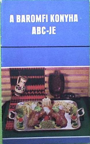 Pelle Jzsefn - A baromfi konyha ABC-je
