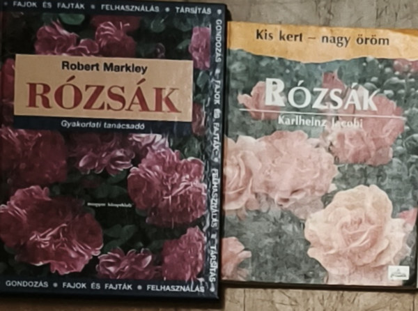2db rzsatermesztssel, polssal foglalkoz knyv - Karlheinz Jacobi-Rzsk, Robert Markley-Rzsk