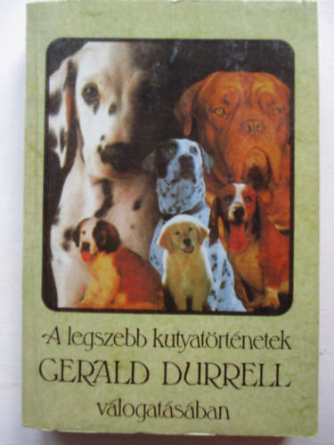 A legszebb kutyatrtnetek Gerald Durrell vlogatsban