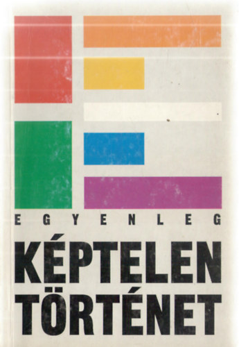 Egyenleg - K�ptelen t�rt�net