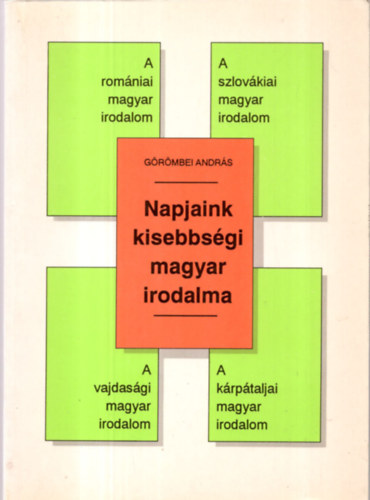 Napjaink kisebbsgi magyar irodalma