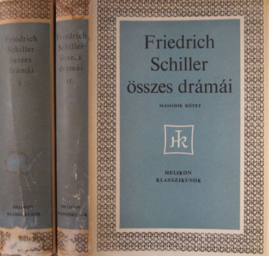 Friedrich Schiller sszes drmi I-II.