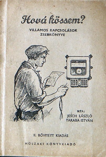 Jesch-Taraba - Hov kssem? (Villamos kapcsolsok zsebknyve)
