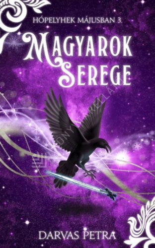 Magyarok serege (H�pelyhek m�jusban 3.)