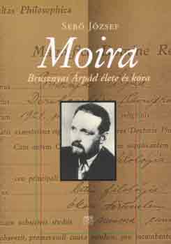 Seb Jzsef - Moira - Brusznyai rpd lete s kora