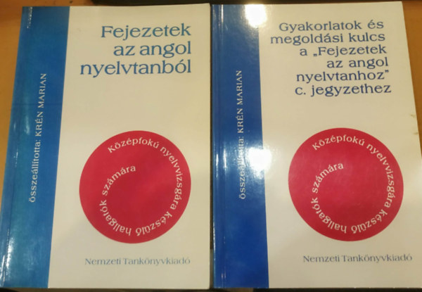 Fejezetek az angol nyelvtanb�l + Gyakorlatok �s megold�si kulcs a "Fejezetek az angol nyelvtanhoz" c. jegyzethez 2 m� (k�z�pfok�)
