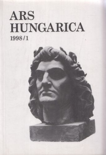 Szerk.: Tmr rpd - Ars Hungarica 1998/1