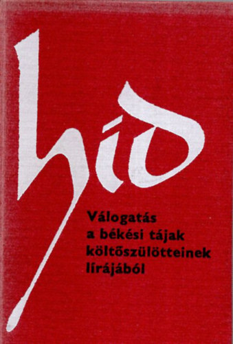 H�d (V�logat�s a b�k�si t�jak k�lt�sz�l�tteinek l�r�j�b�l) - minik�nyv, sz�mozott