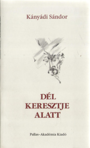 D�l keresztje alatt