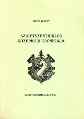 Szigetszentmikls kzpkori krnikja