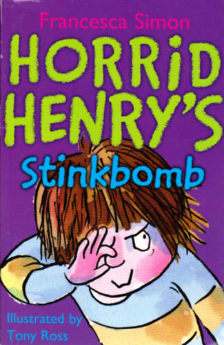 Francesca Simon - Horrid Henry's Stinkbomb
