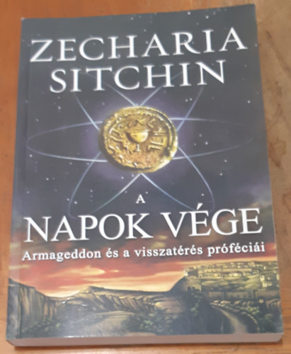 A napok vge  Armageddon s a visszatrs prfcii