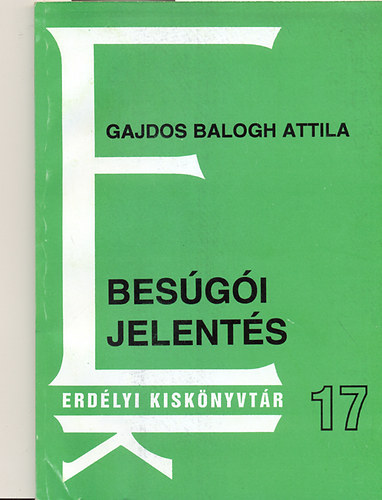 Gajdos Balogh Attila - Besgi jelents - Erdlyi kisknyvtr 17.