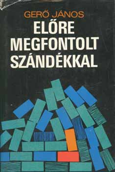 Elre megfontolt szndkkal (Ger)