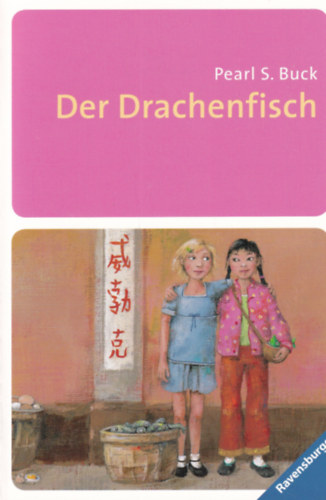 Pearl S. Buck - Der Drachenfisch