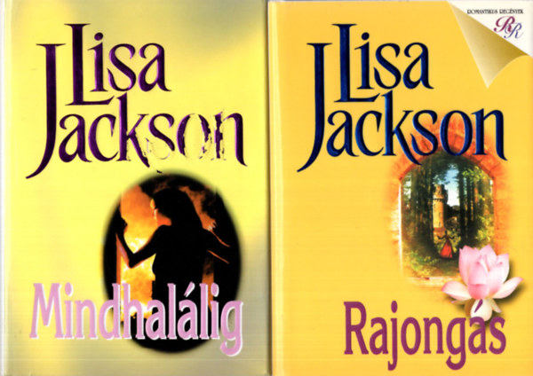 Lisa Jackson - 2 db Lisa Jackson regény ( együtt ) 1. Rajongás, 2. Mindhalálig