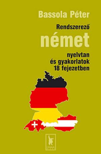 RENDSZEREZ NMET NYELVTAN S GYAKORLATOK