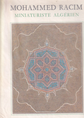 Mohammed Racim: Miniaturiste alg�rien