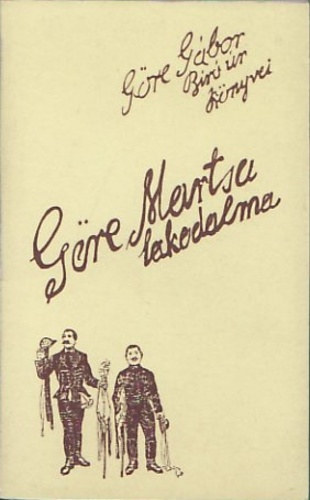 Grdonyi Gza - Gre Gbor Br r knyvei - Gre Martsa lakodalma