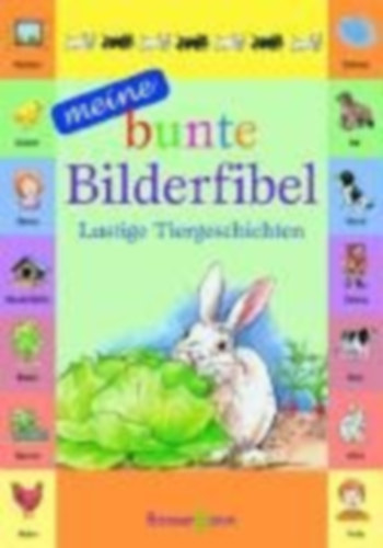 Friederun Reichenstetter ( - Meine bunte Bilderfibel