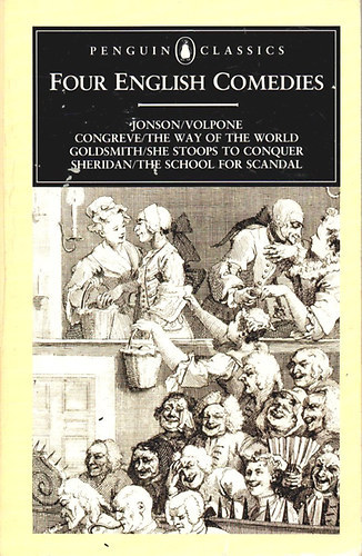 Congreve, Goldsmith, Sheridan Jonson - Four English Comedies of the 17th and 18th Centuries