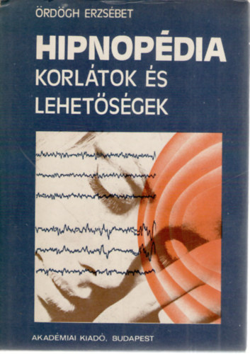 Hipnop�dia (Korl�tok �s lehet�s�gek)