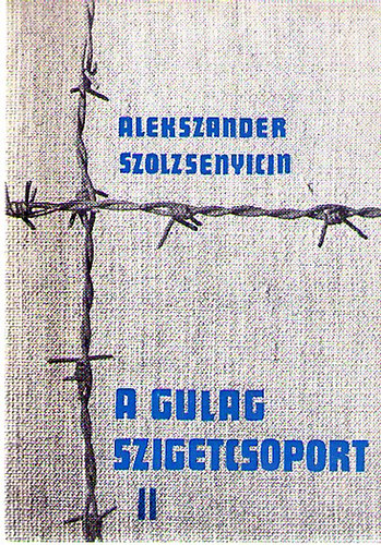 A Gulag szigetcsoport II.