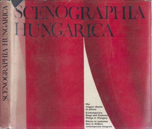 Scenographia Hungarica - Mai magyar d�szlet �s jelmez (T�bbnyelv�)