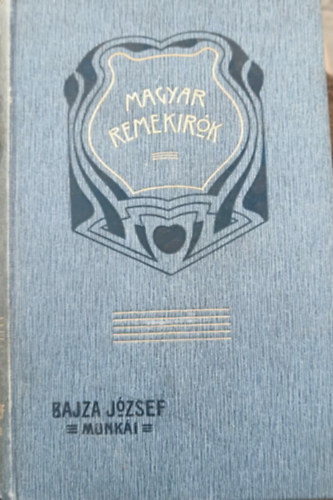 Bajza J�zsef munk�i (Magyar Remek�r�k 28.)