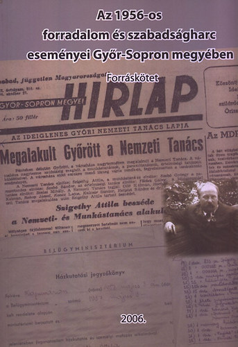 Az 1956-os forradalom s szabadsgharc esemnyei Gyr-Sopron megyben - Forrsktet