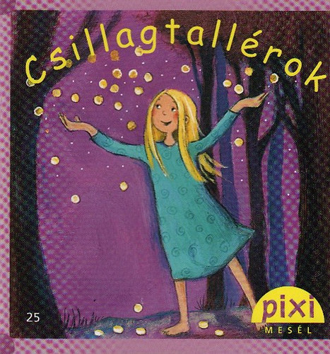 Csillagtallrok - Pixi mesl 25.