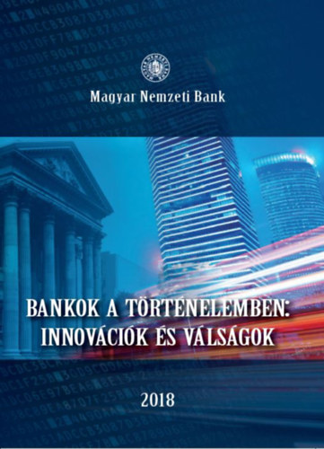 Bankok a trtnelemben: innovcik s vlsgok