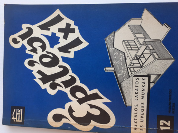 Asztalos, lakatos �s �veges munk�k (�p�t�si 1x1 - 10.)