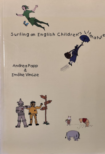 Vincze Emke Papp Andrea - Surfing on English Children's Literature