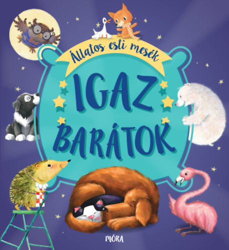 Igaz bar�tok - �llatos esti mes�k