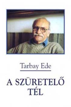 Tarbay Ede - A szretel tl