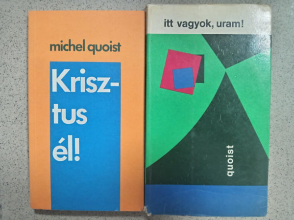 2 db Michel Quoist: Krisztus l!, Itt vagyok uram!