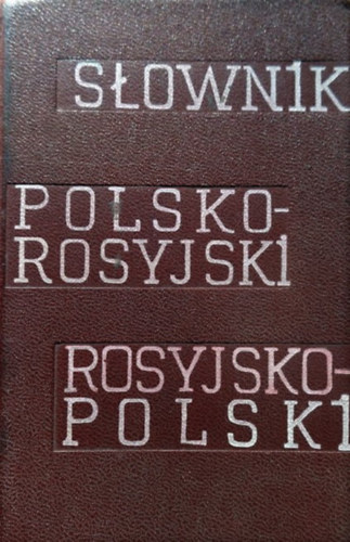 H. Synicyna  (szerk.), H. Lipkies (szerk.) I. Mitronowa (szerk.) - Slownik kieszonkowy polsko-rosyjski i posyjsko-polski
