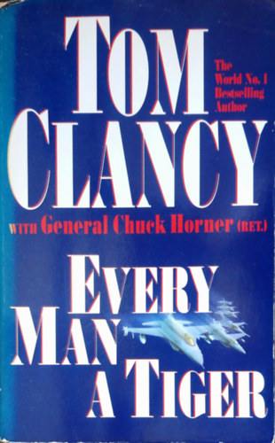Tom Clancy - Every Man a Tiger