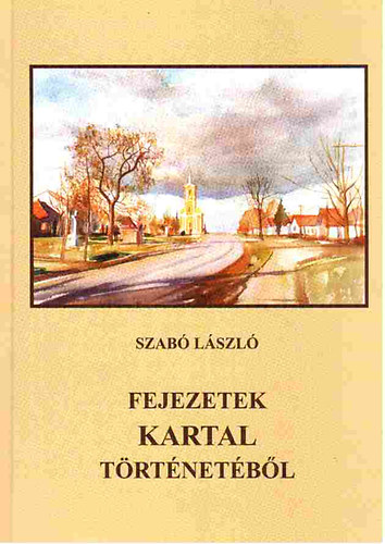 Fejezetek Kartal trtnetbl
