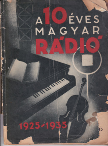 A 10 ves magyar rdi 1925-1935
