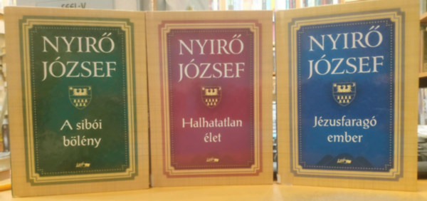 Nyr Jzsef - 3 db Nyr Jzsef: A sibi blny + Halhatatlan let + Jzusfarag ember