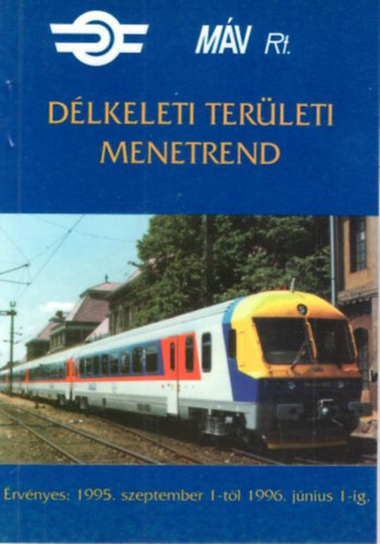 M�V Rt. D�lkeleti ter�leti menetrend 1995. szeptember 1-t�l 1996. j�nius 1-ig